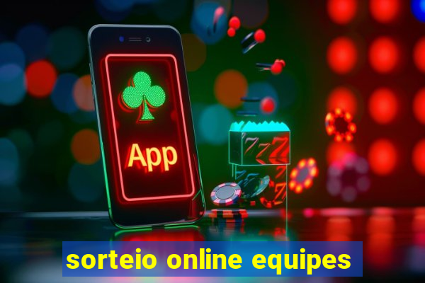 sorteio online equipes